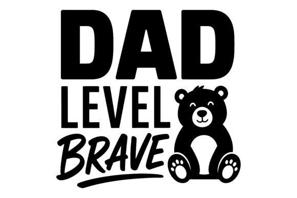 Dad Level Brave SVG Design