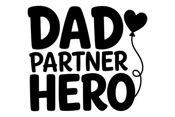 Dad Partner Hero SVG Design