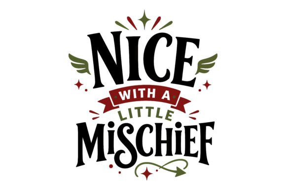 Nice Little Mischief Christmas Typograph: A Festive Design for Holiday Creations