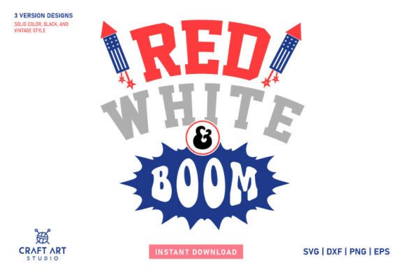 Red White Boom SVG - Patriotic SVG PNG