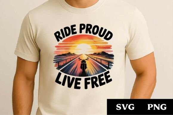 Ride Proud Live Free SVG